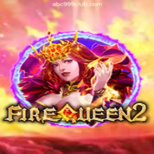 Explore the Thrills of FireQueen2 in the World of ABC999 Casino