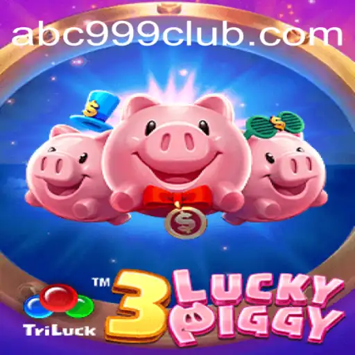Explore the Exciting Realm of 3LUCKYPIGGY in ABC999 Cassino Online