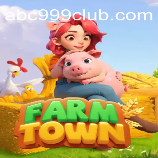 Discover the Exciting World of FarmTown and the Thrills of ABC999 Casino Online