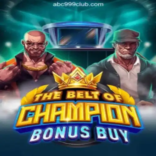 Discover the Exciting World of 'TheBeltOfChampionBonusBuy' at ABC999 Cassino Online